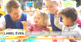 Label éveil pour l'associaion La St Michel de Voujeaucourt